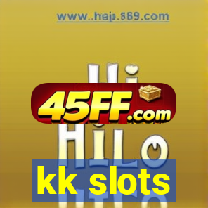kk slots